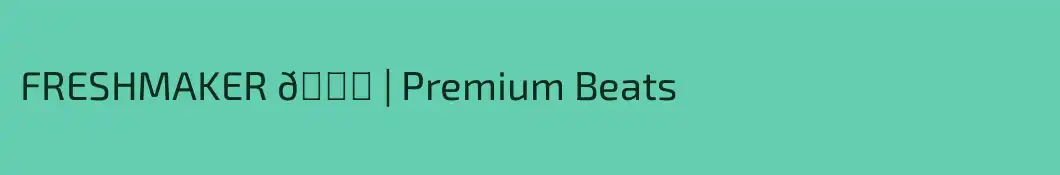 FRESHMAKER 💎 | Premium Beats